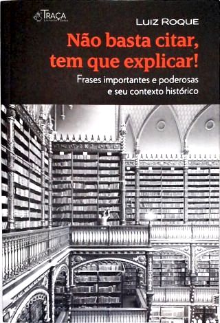 Não Basta Citar, Tem Que Explicar!