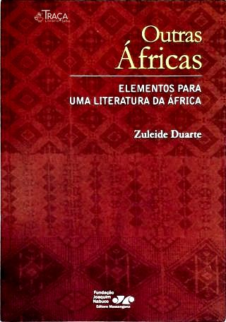 Outras Áfricas: Elementos para Uma Literatura Africana