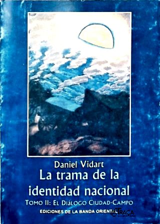 La Trama de La Identidad Nacional - Vol. 2
