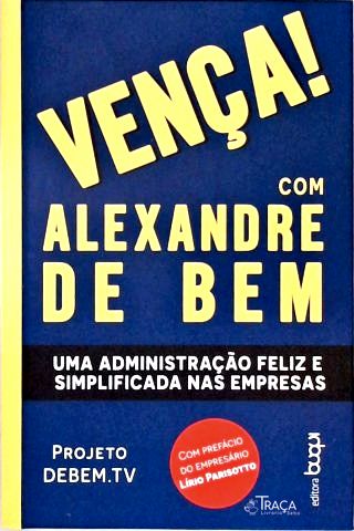 Vença! com Alexandre de Bem (autografado)