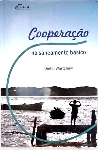 Cooperação No Saneamento Básico