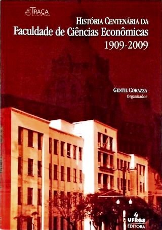 História Centenária da Faculdade de Ciências Econômicas