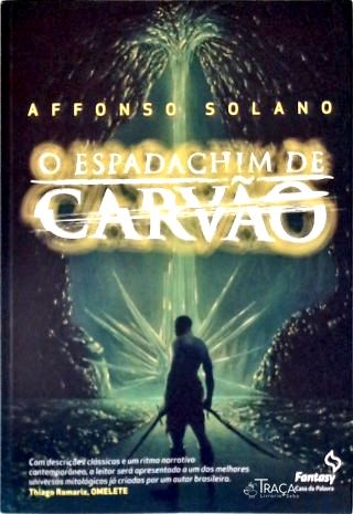 O Espadachim De Carvão