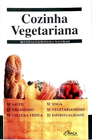 Cozinha Vegetariana - Receitas Saudáveis e Naturais