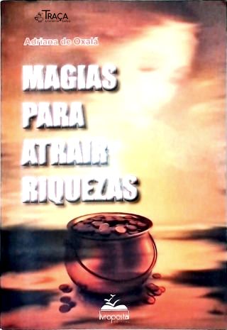 Magias Apara Atrair Riquezas