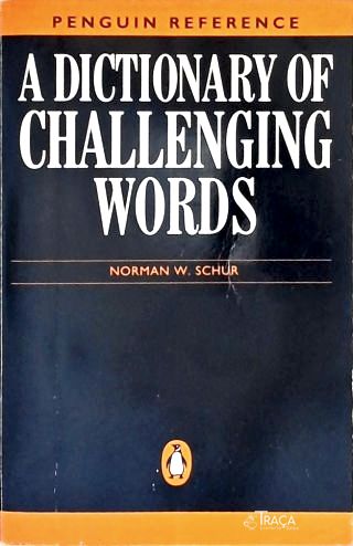 The Penguin Dictionary Of Challenging Words