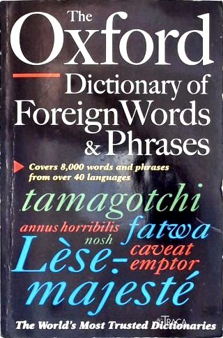 Oxford Dictionary Of Foreign Words And Phrases