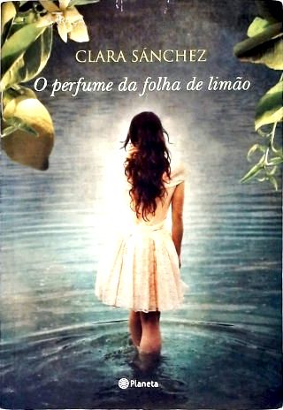 O Perfume Da Folha De Limão