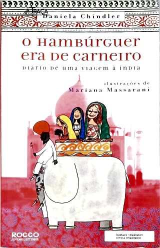 O Hambúrguer Era de Carneiro - Diário de Uma Viagem a Índia