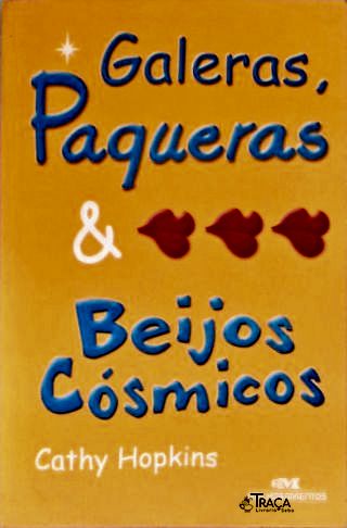 Galeras Paqueras E Beijos Cósmicos