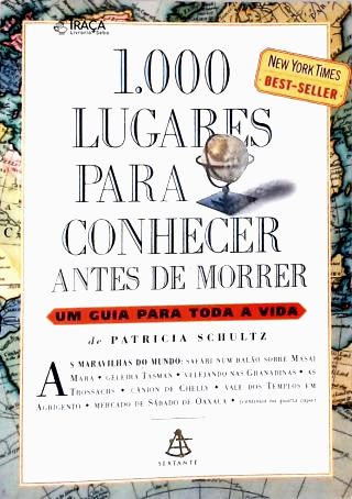 1. 000 Lugares para Conhecer Antes de Morrer