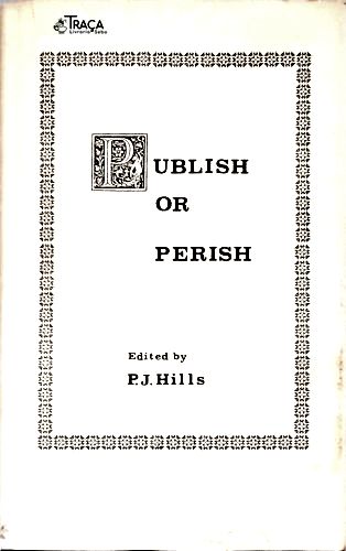 Publish Or Perish: a Guide For Academic Authors