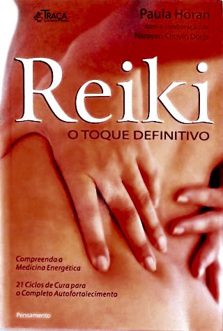 Reiki O Toque Definitivo