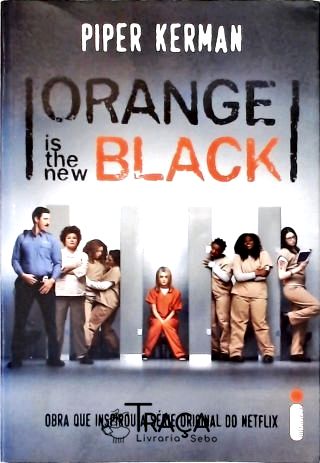 Orange Is The New Black