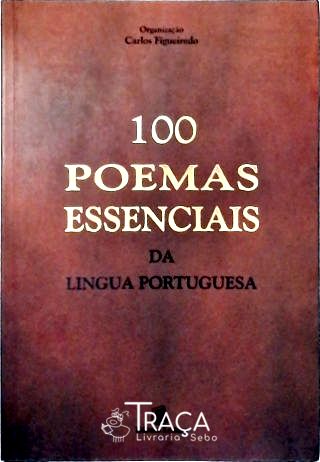 100 Poemas Essenciais da Língua Portuguesa