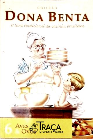 Dona Benta: Aves & Ovos