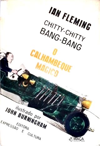 Chitty-chitty Bang-bang: o Calhambeque Mágico