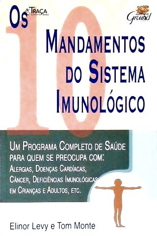 Os 10 Mandamentos do Sistema Imunológico