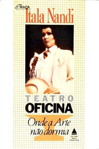 Teatro Oficina Onde a Arte Não Dormia