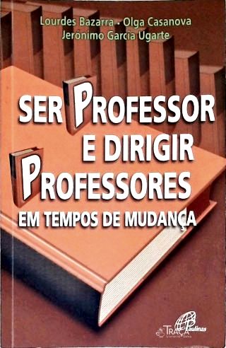 Ser Professor e Dirigir Professores