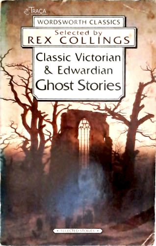Classic Victorian and Edwardian Ghost Stories