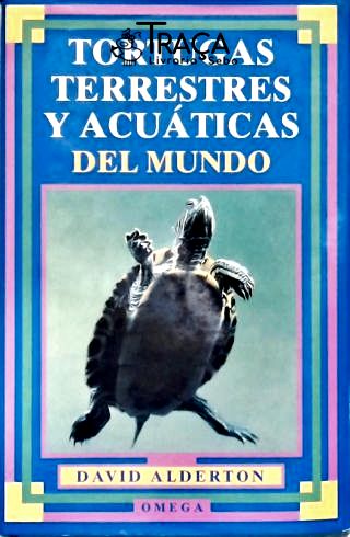 Tortugas Terrestres y Acuáticas del Mundo