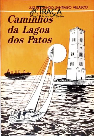 Caminhos da Lagoa dos Patos