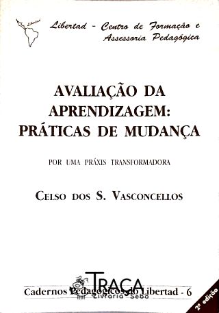 Avaliação Da Aprendizagem: Práticas De Mudança