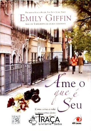 Ame o Que É Seu
