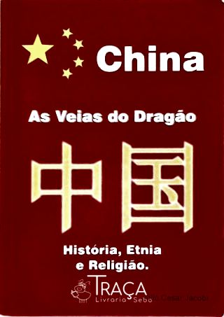 China - as Veias do Dragão