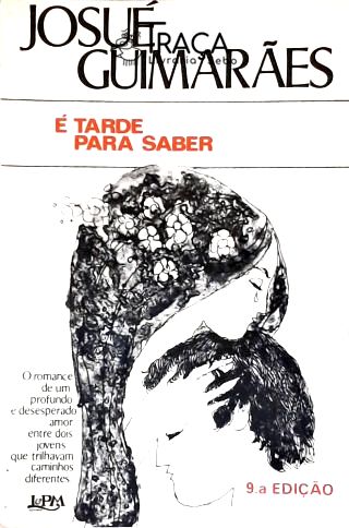 É Tarde para Saber