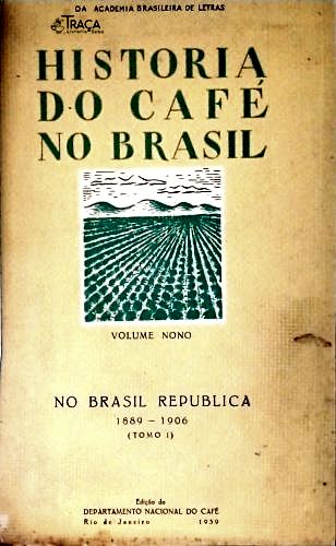 História do Café No Brasil - Vol. 9
