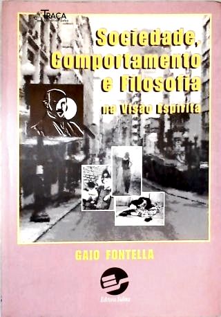 Sociedade, Comportamento e Filosofia Na Visão Espírita