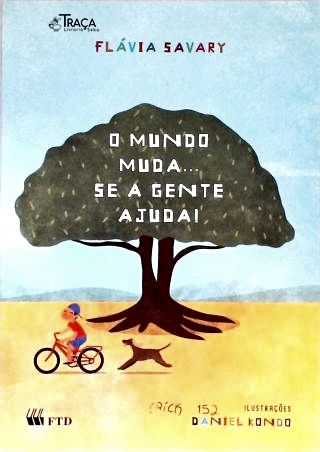 O Mundo Muda... Se a Gente Ajuda!