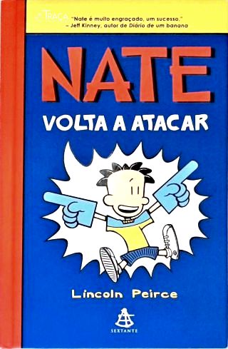 Nate Volta A Atacar