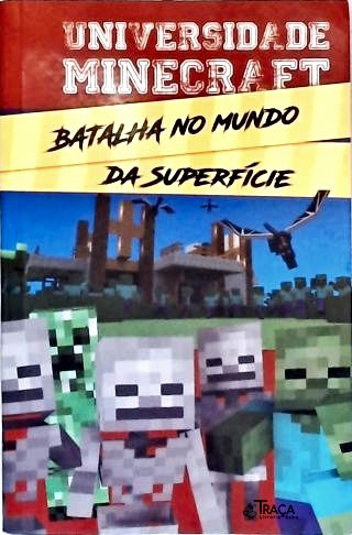 Universidade Minecraft: Batalha No Mundo da Superfície