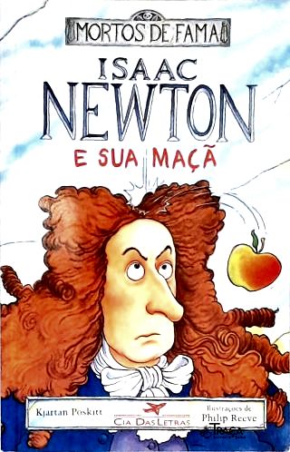 Isaac Newton E Sua Maçã