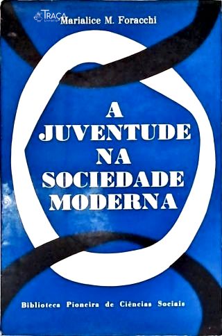 A Juventude Na Sociedade Moderna