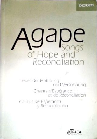 Agape Songs Of Hope And Reconciliation