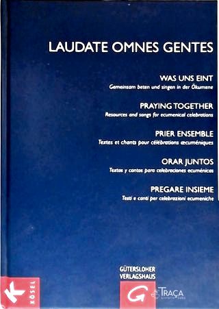 Laudate Omnes Gentes (orar Juntos)