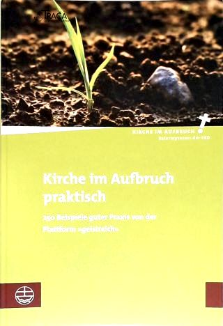 Kirche Im Aufbruch Praktisch