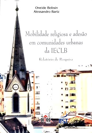 Mobilidade Religiosa e Adesão em Comunidades Urbanas da IECLB