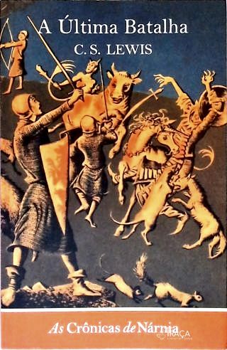 As crônicas de Nárnia - A última batalha