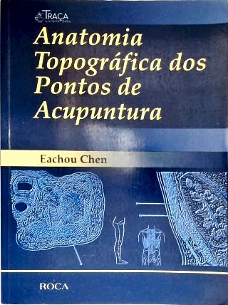 Anatomia Topográfica dos Pontos de Acupuntura