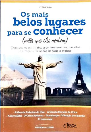 Os Mais Belos Lugares para se Conhecer (Antes que eles acabem)