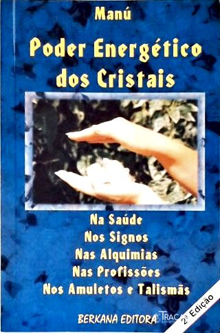 Poder Energéticos dos Cristais