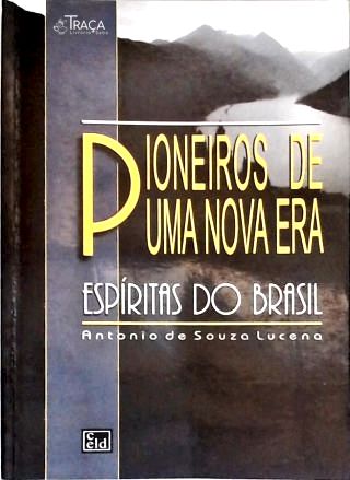 Pioneiros de Uma Nova Era