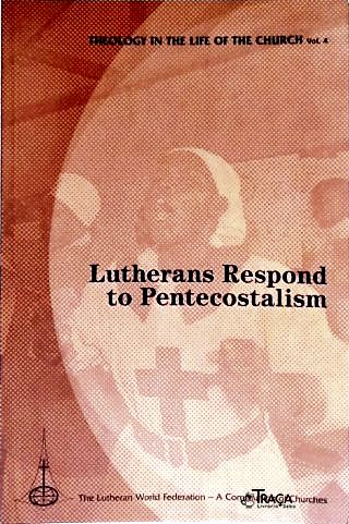 Lutherans Respond To Pentecostalism