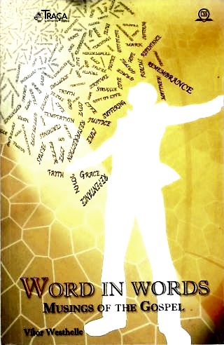 Word In Words: Musings Of The Gospel