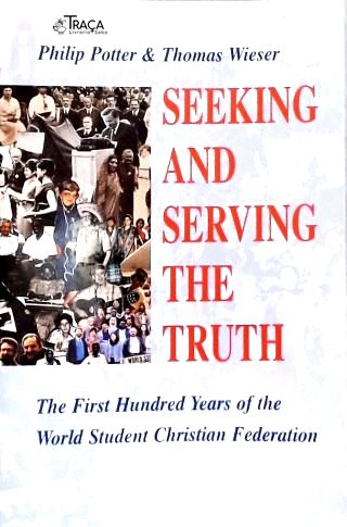 Seeking And Servingthe Truth